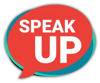 An icon of the words Speak Up in a thought bubble.